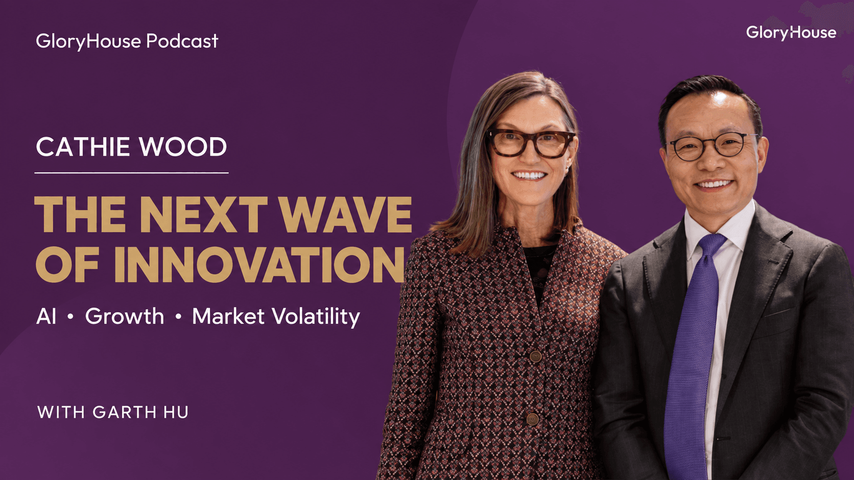 Cathie Wood with Garth Hu — The Next Wave of Innovation